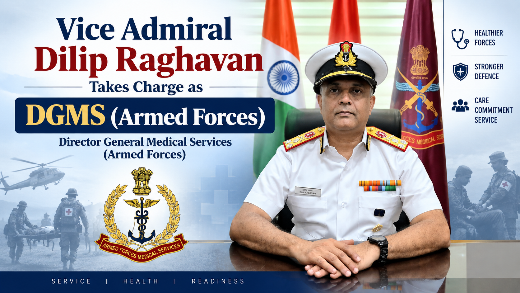 Vice Admiral Dilip Raghavan Takes Charge as DGMS (Armed Forces)