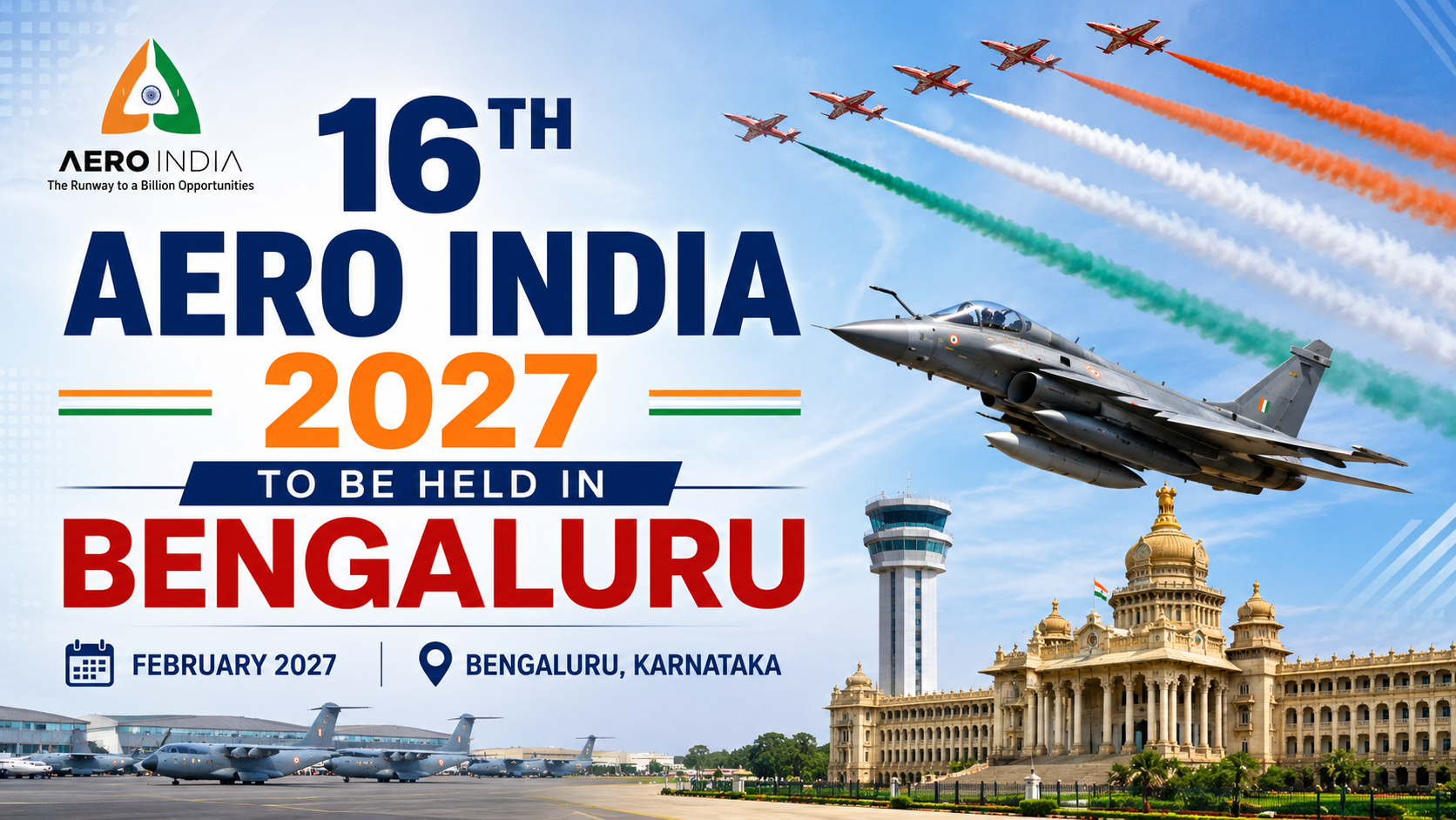 16th Aero India 2027 to Be Held in Bengaluru