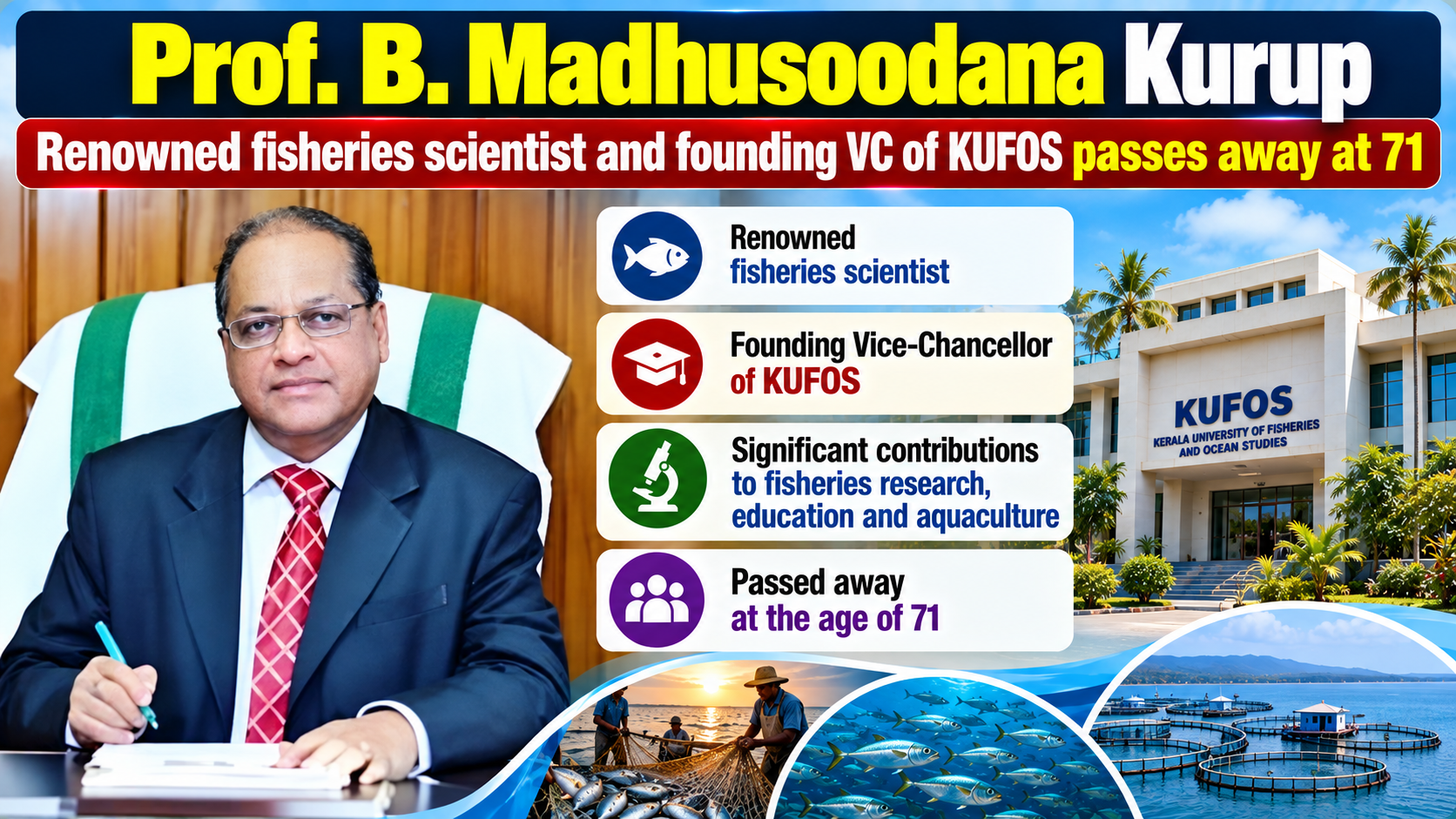 Renowned Fisheries Scientist and KUFOS Founding VC Prof. B. Madhusoodana Kurup Passes Away