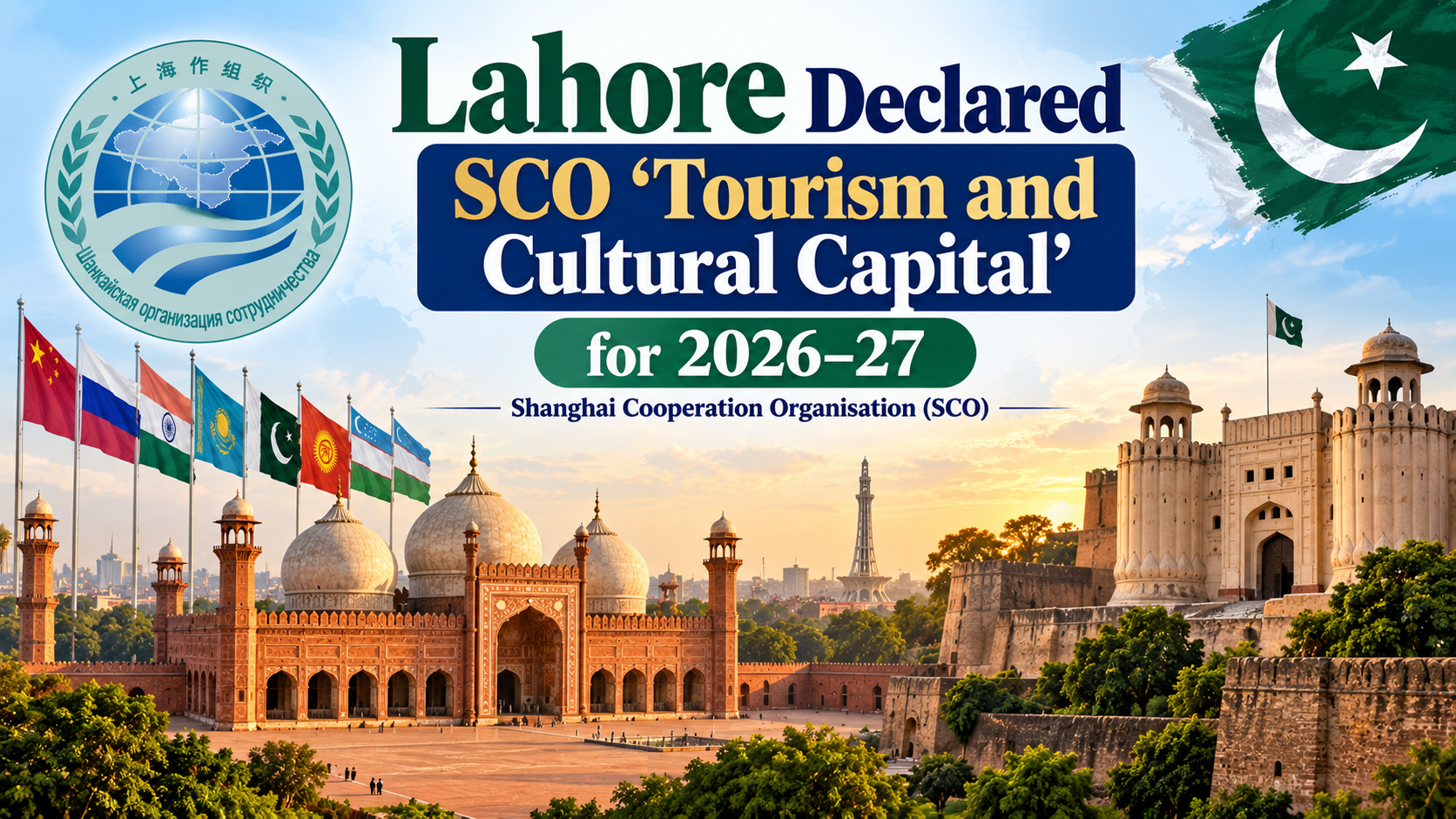 Lahore Declared SCO 'Tourism and Cultural Capital' for 2026-27